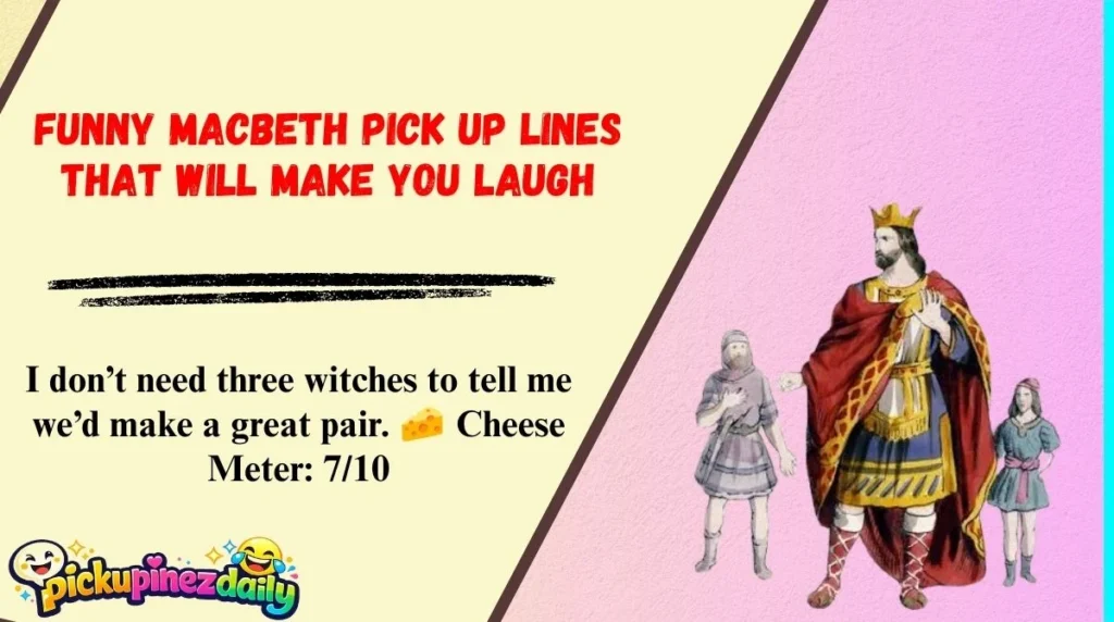 Funny Macbeth Pick Up Lines That Will Make You Laugh