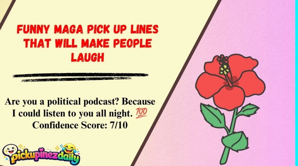 Funny MAGA Pick Up Lines That Will Make People Laugh
