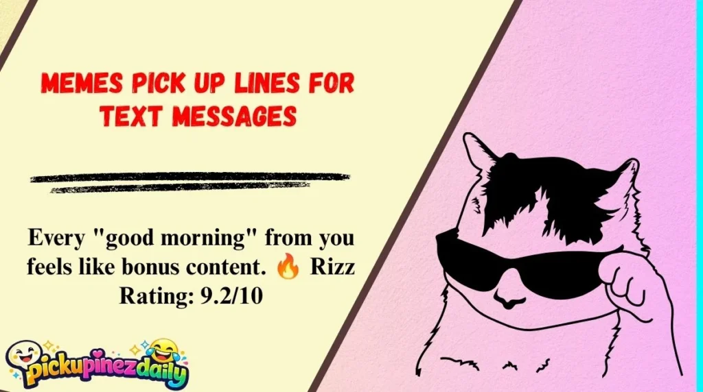 Memes Pick Up Lines for Text Messages
