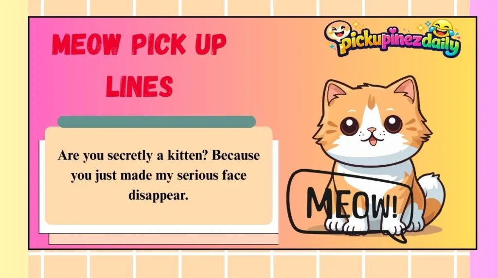 Meow Pick Up Lines