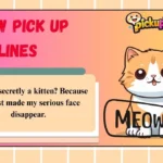 Meow Pick Up Lines