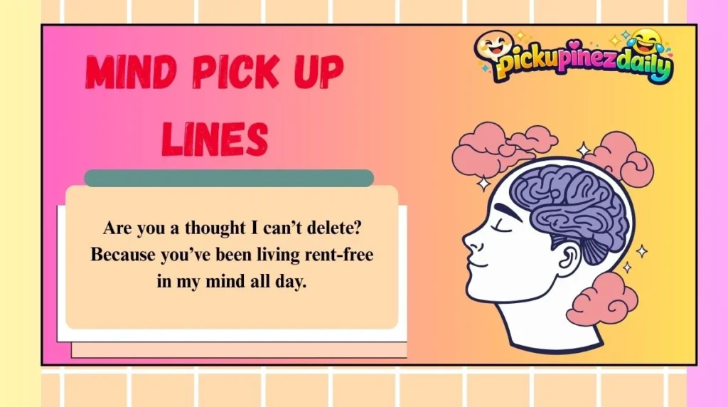 Mind Pick Up Lines