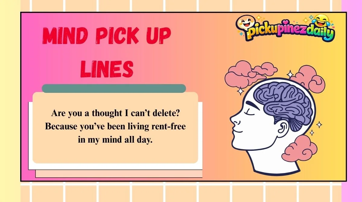 Mind Pick Up Lines