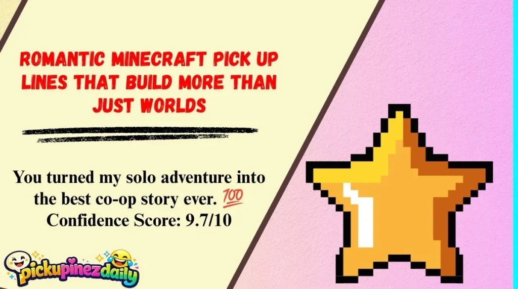 Romantic Minecraft Pick Up Lines That Build More Than Just Worlds