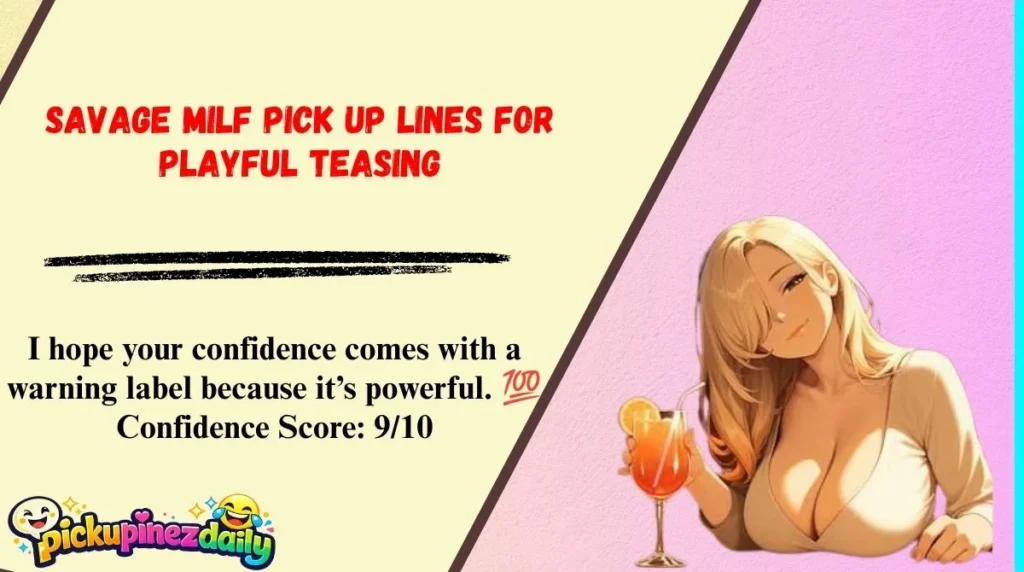 Savage MILF Pick Up Lines For Playful Teasing