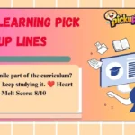 Best Learning Pick Up Lines