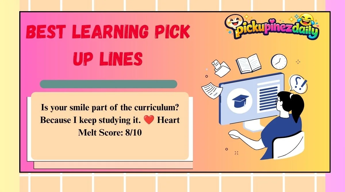 Best Learning Pick Up Lines