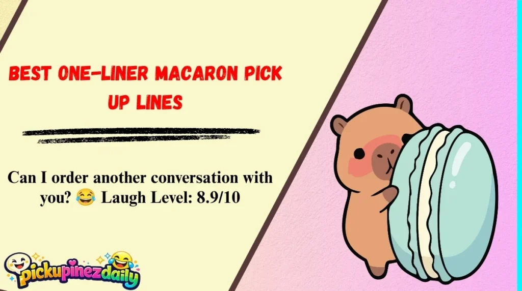 Best One-Liner Macaron Pick Up Lines