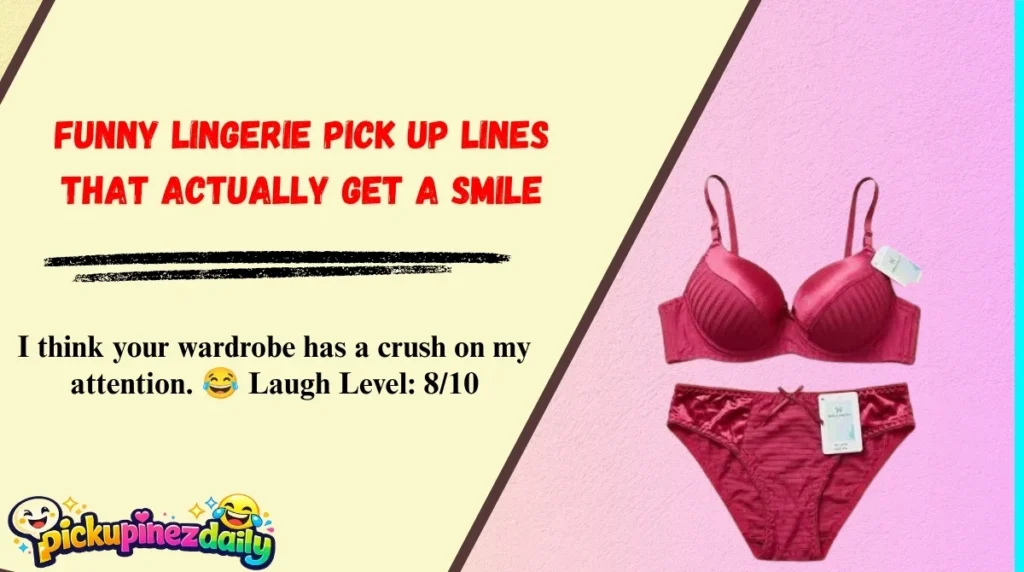 Funny Lingerie Pick Up Lines That Actually Get a Smile