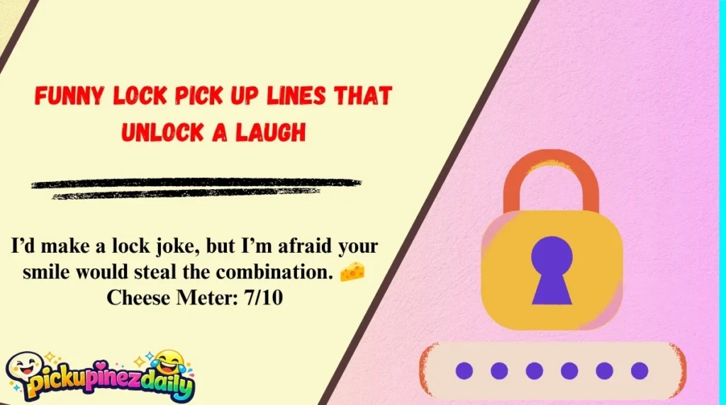 Funny Lock Pick Up Lines That Unlock a Laugh