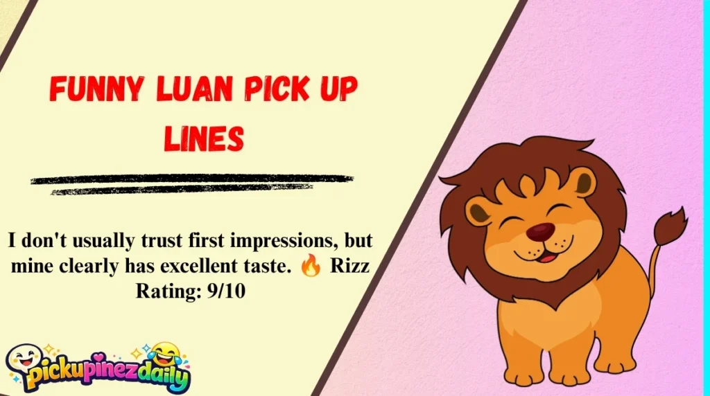 Funny Luan Pick Up Lines