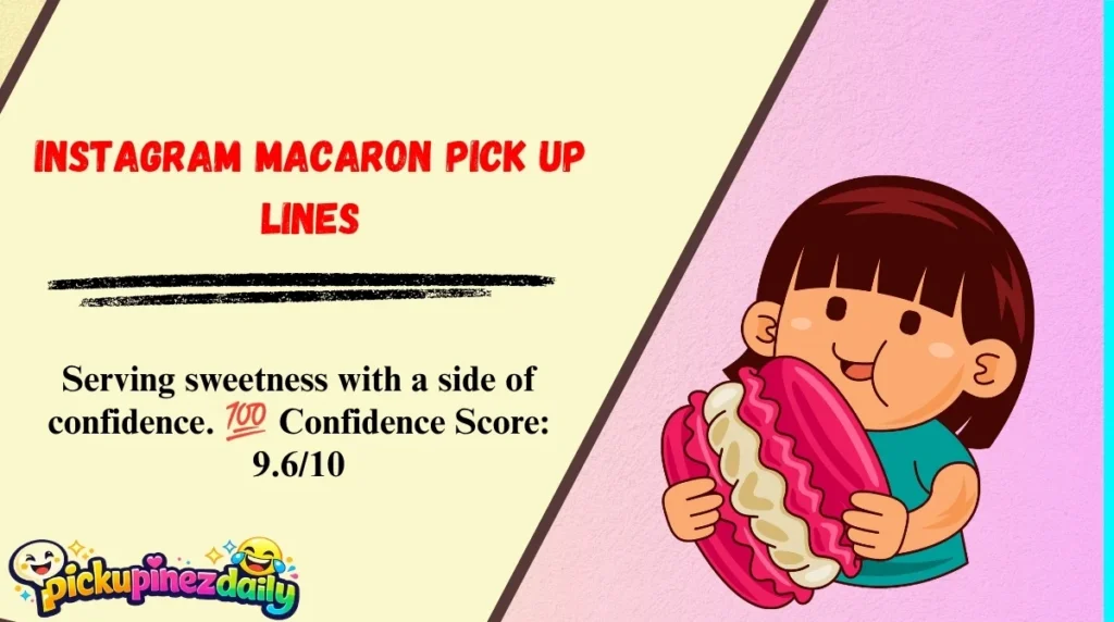 Instagram Macaron Pick Up Lines