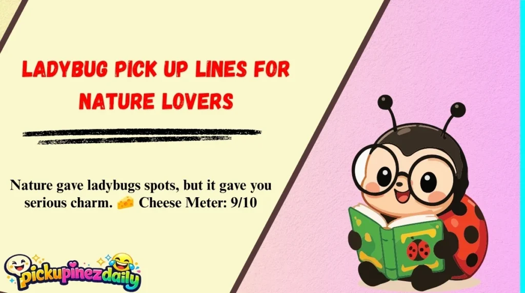 Ladybug Pick Up Lines for Nature Lovers