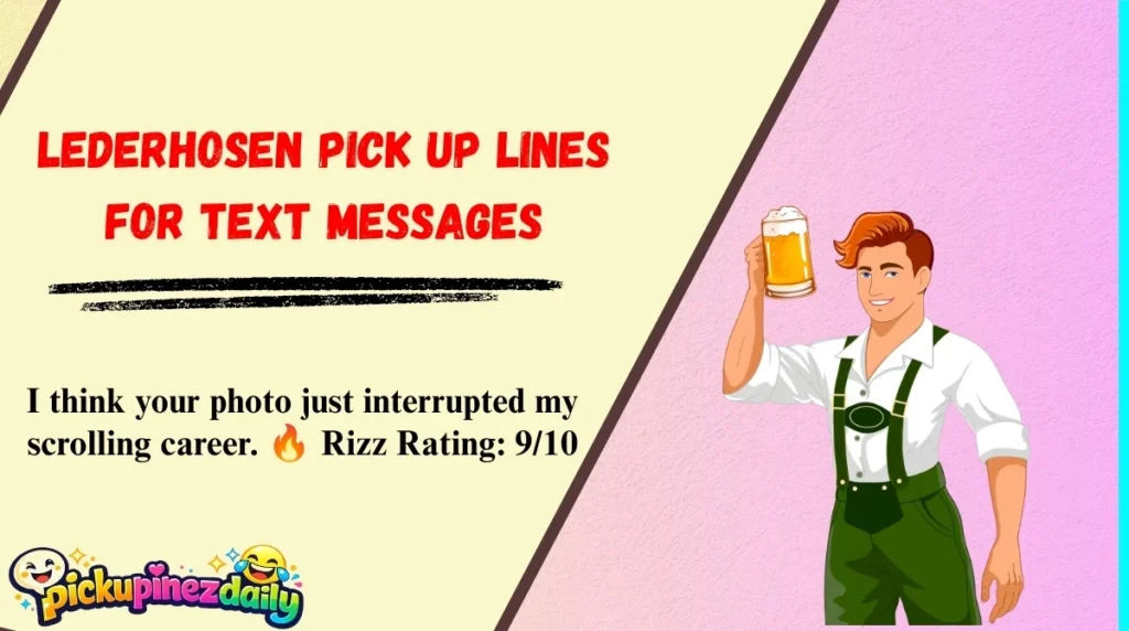 Lederhosen Pick Up Lines for Text Messages