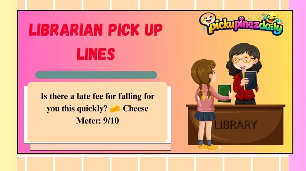 Librarian Pick Up Lines