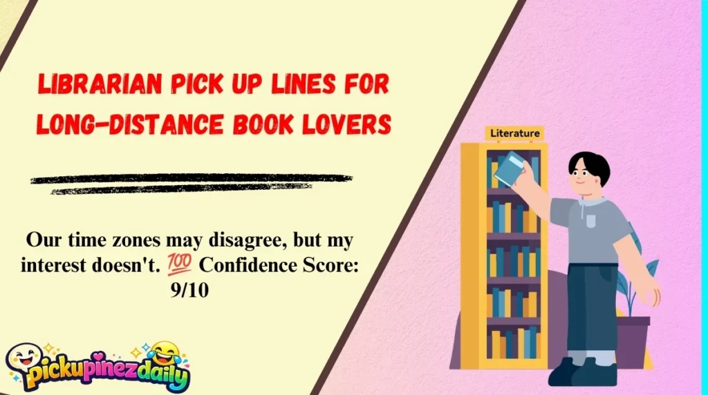 Librarian Pick Up Lines for Long-Distance Book Lovers
