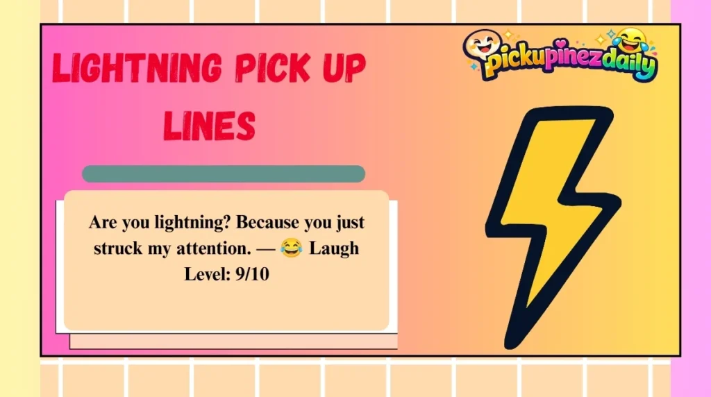 Lightning Pick Up Lines