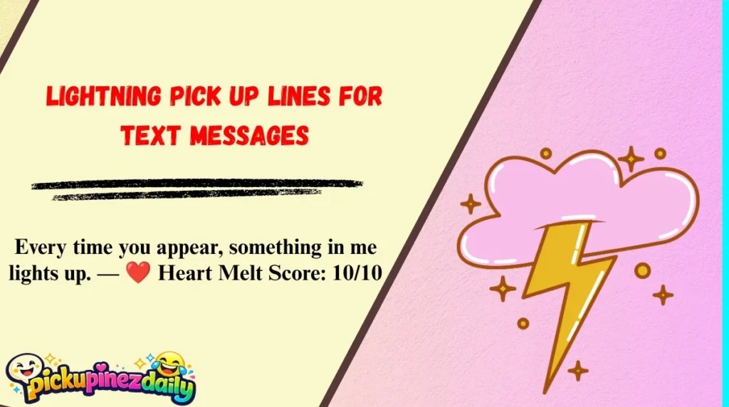 Lightning Pick Up Lines for Text Messages