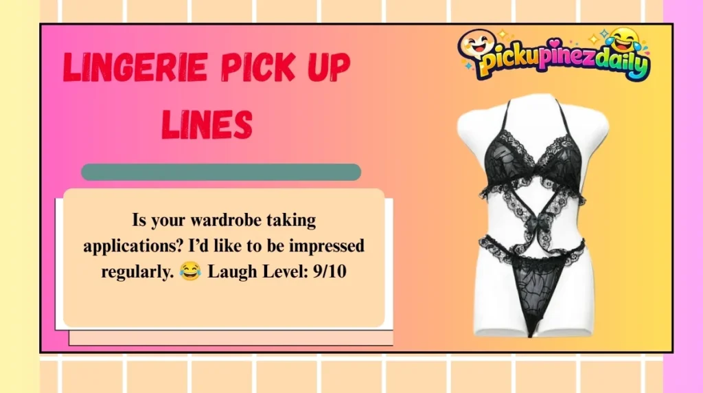 Lingerie Pick Up Lines