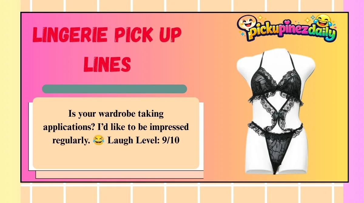 Lingerie Pick Up Lines
