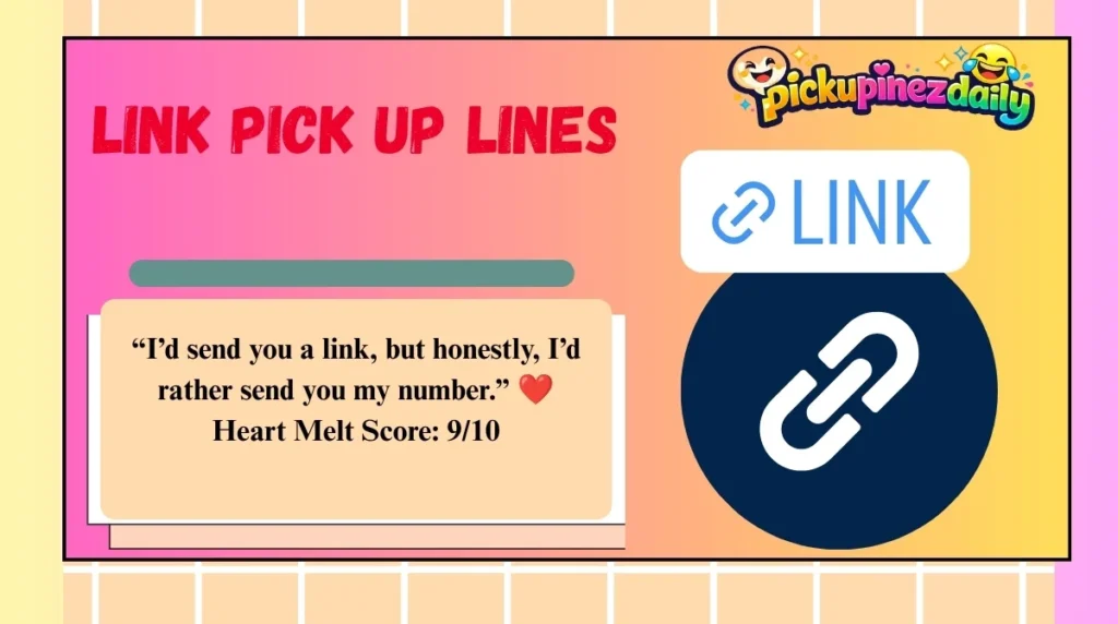Link Pick Up Lines