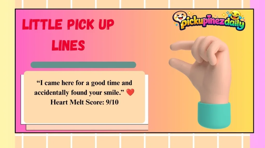 Little Pick Up Lines