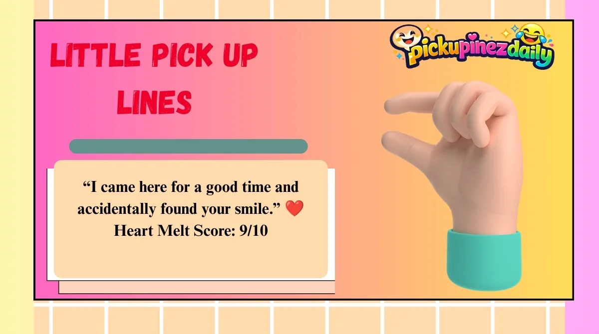 Little Pick Up Lines