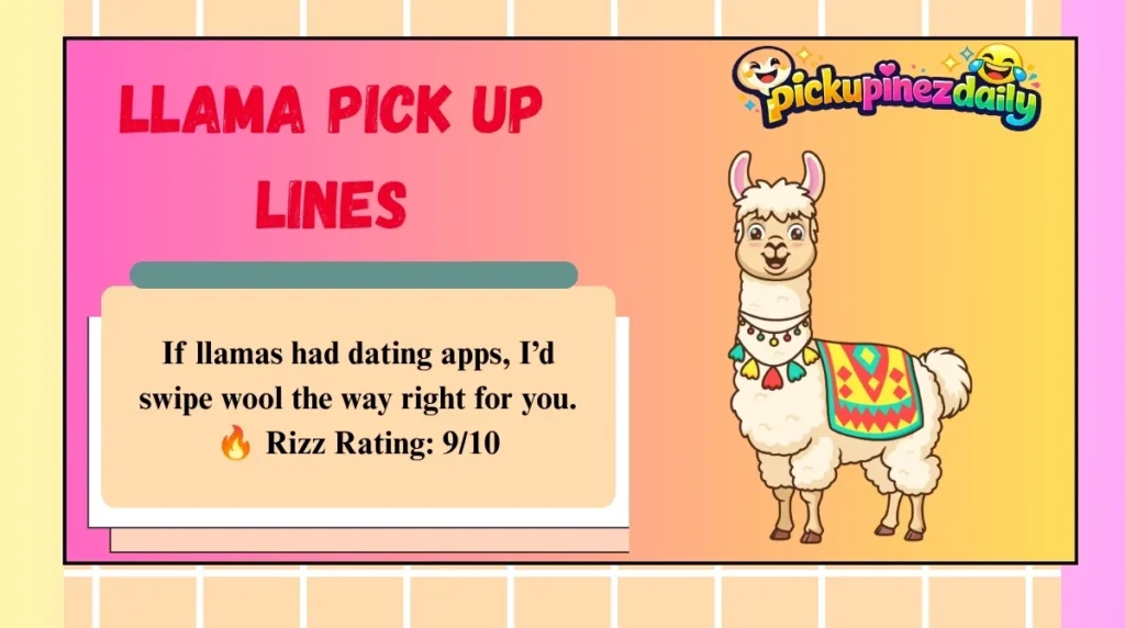 Llama Pick Up Lines