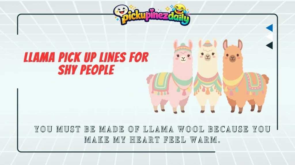 Llama Pick Up Lines for Shy People