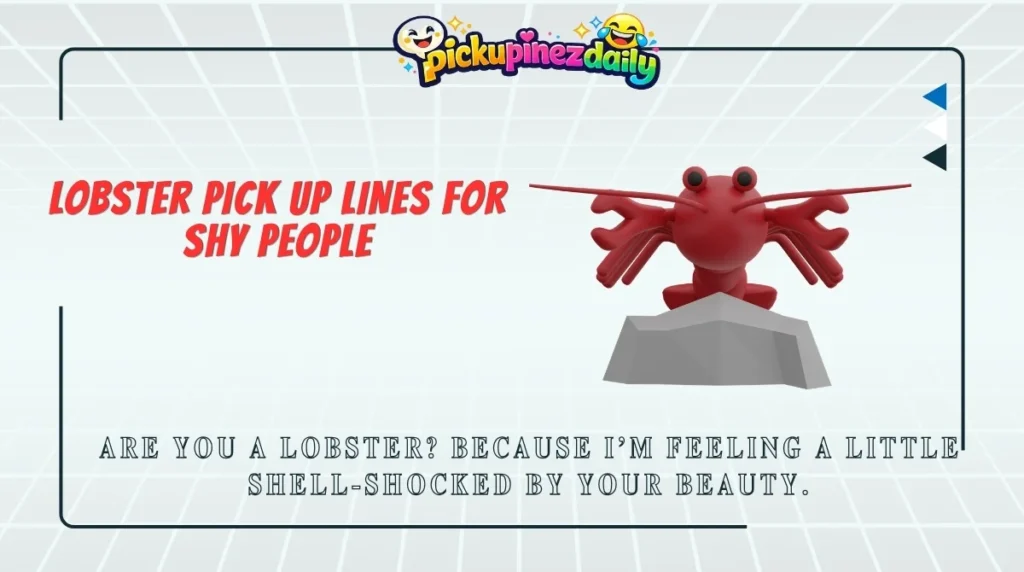 Lobster Pick Up Lines for Shy People