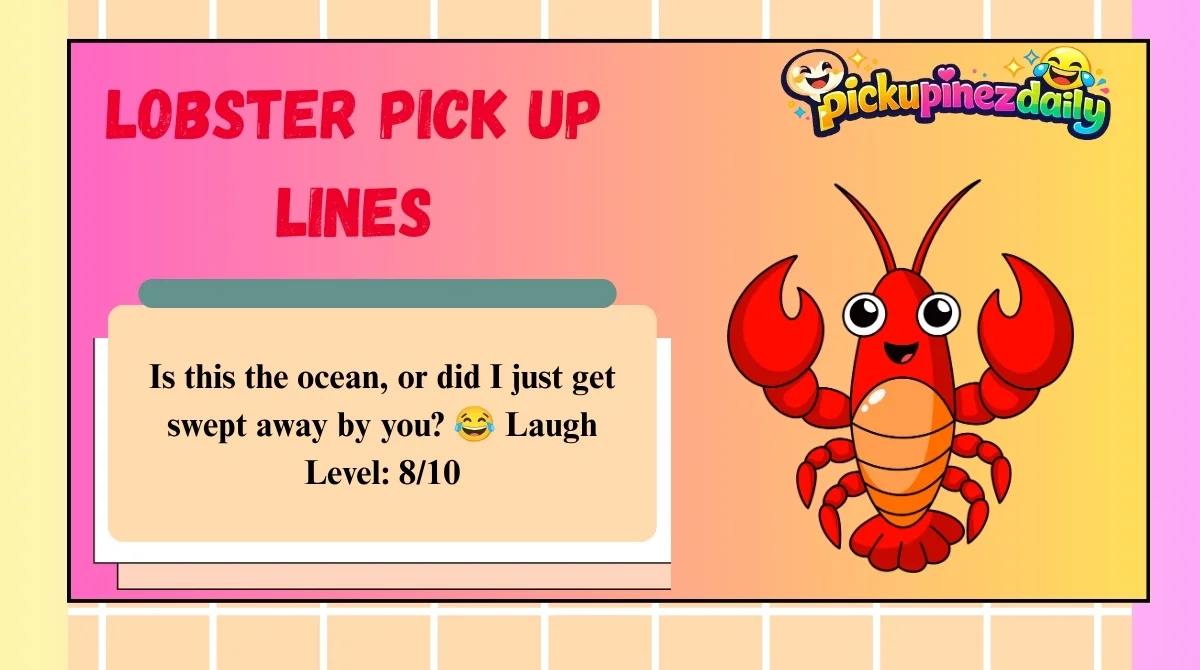 Lobster Pick Up Lines