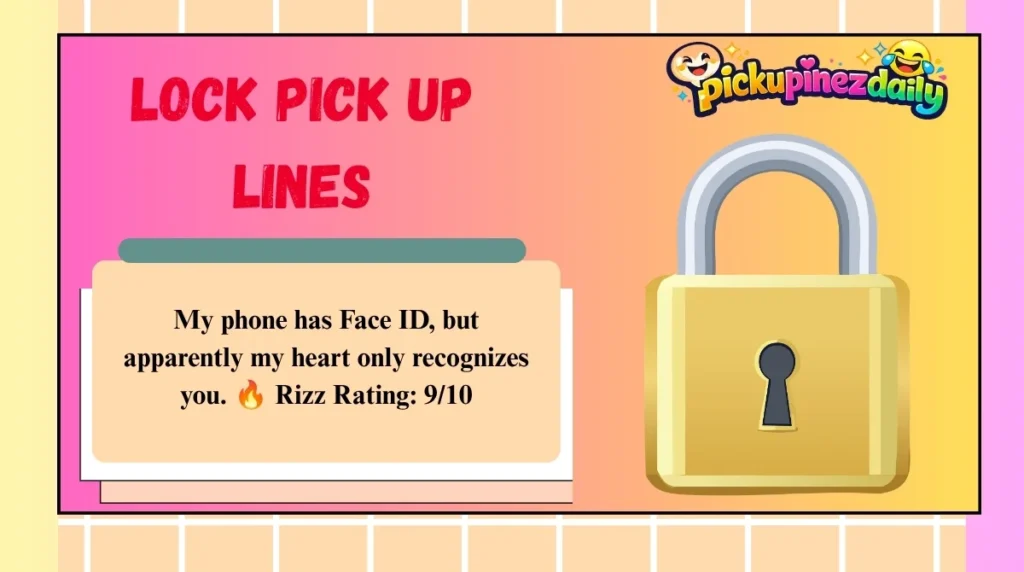 Lock Pick Up Lines