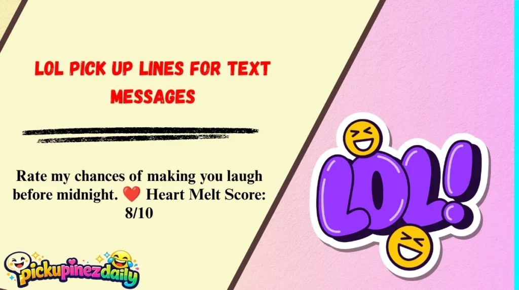 LOL Pick Up Lines for Text Messages