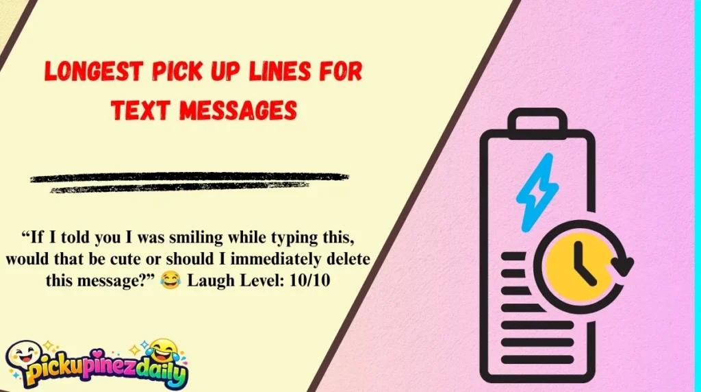 Longest Pick Up Lines for Text Messages