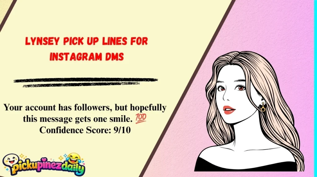 Lynsey Pick Up Lines For Instagram DMs