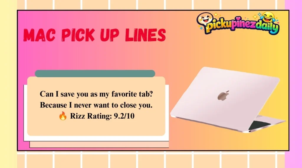 Mac Pick Up Lines