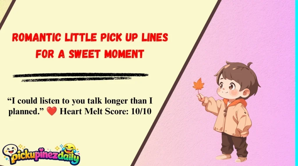 Romantic Little Pick Up Lines for a Sweet Moment
