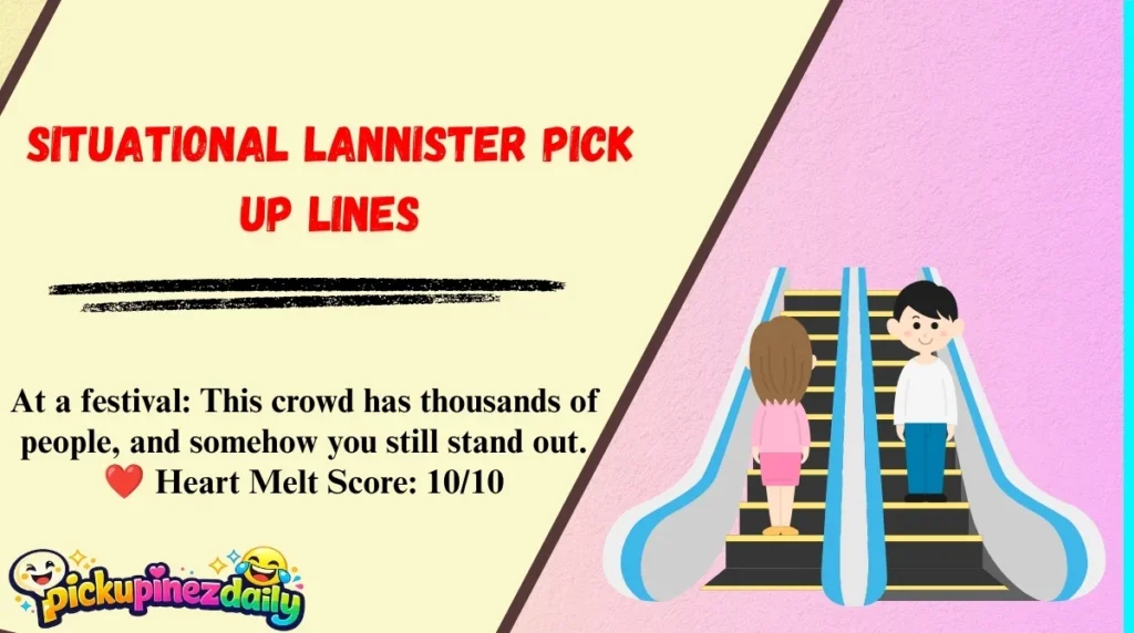 Situational Lannister Pick Up Lines