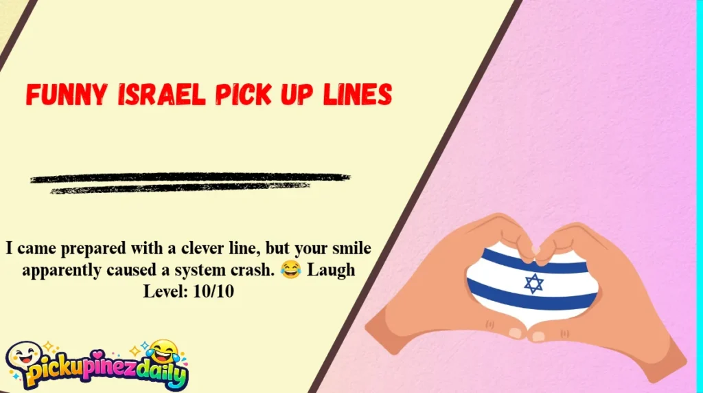 Funny Israel Pick Up Lines
