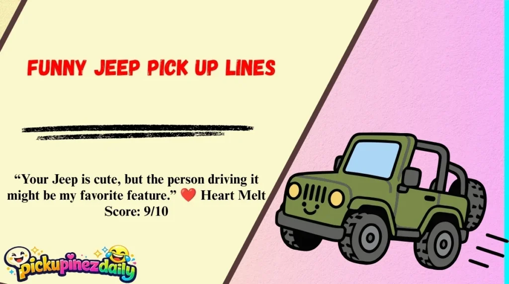 Funny Jeep Pick Up Lines