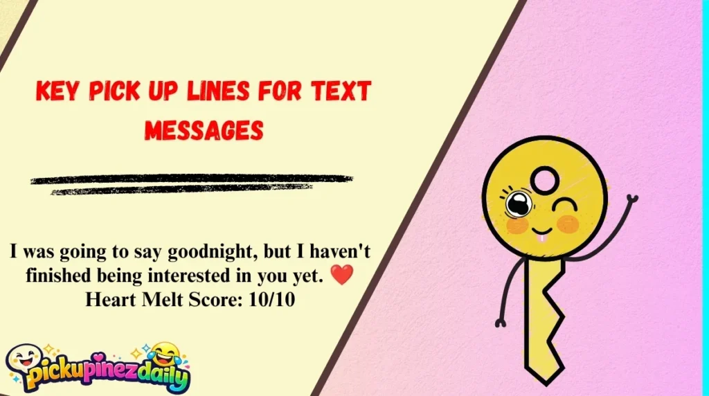 Key Pick Up Lines for Text Messages