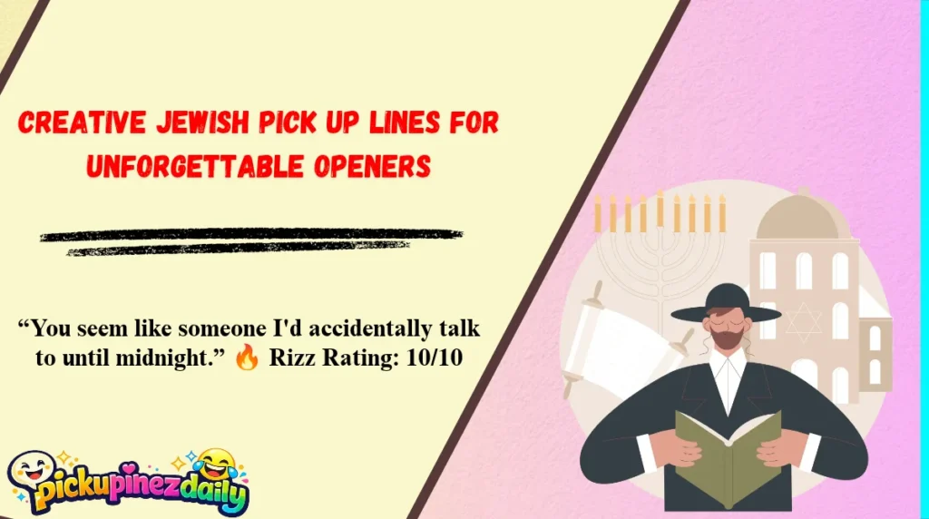 Creative Jewish Pick Up Lines for Unforgettable Openers