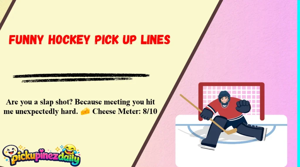 Funny Hockey Pick Up Lines