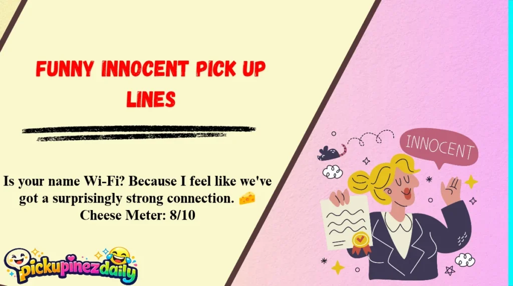 Funny Innocent Pick Up Lines
