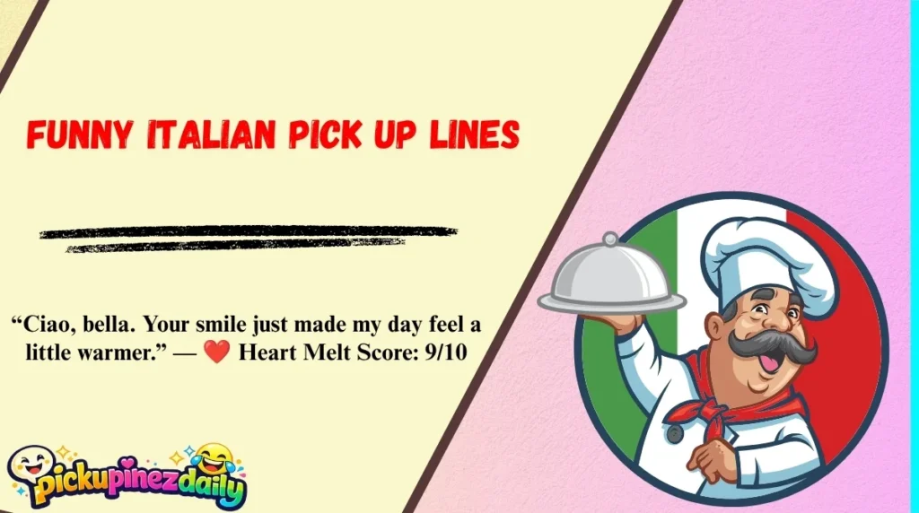 Funny Italian Pick Up Lines