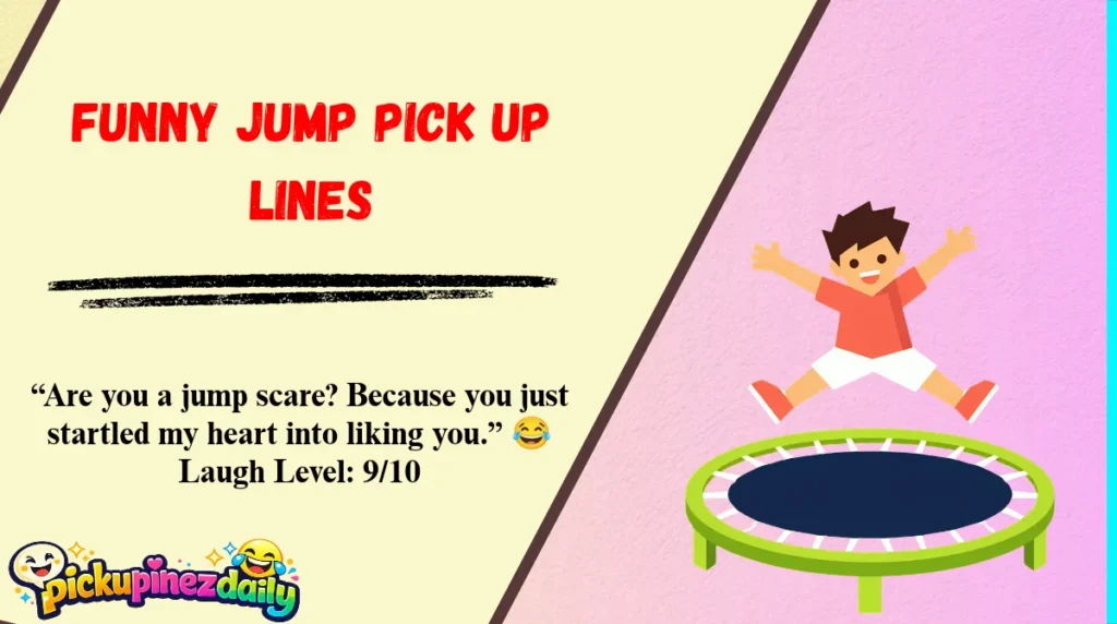 Funny Jump Pick Up Lines