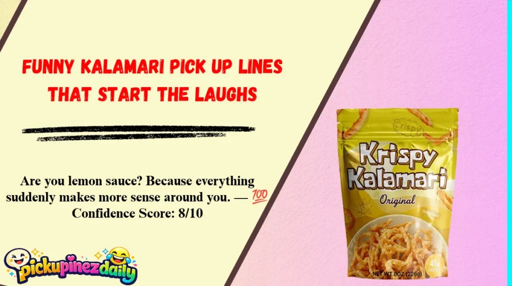 Funny Kalamari Pick Up Lines That Start the Laughs