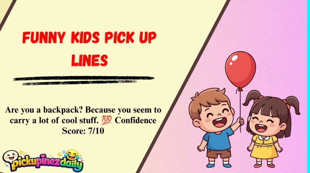 Funny Kids Pick Up Lines