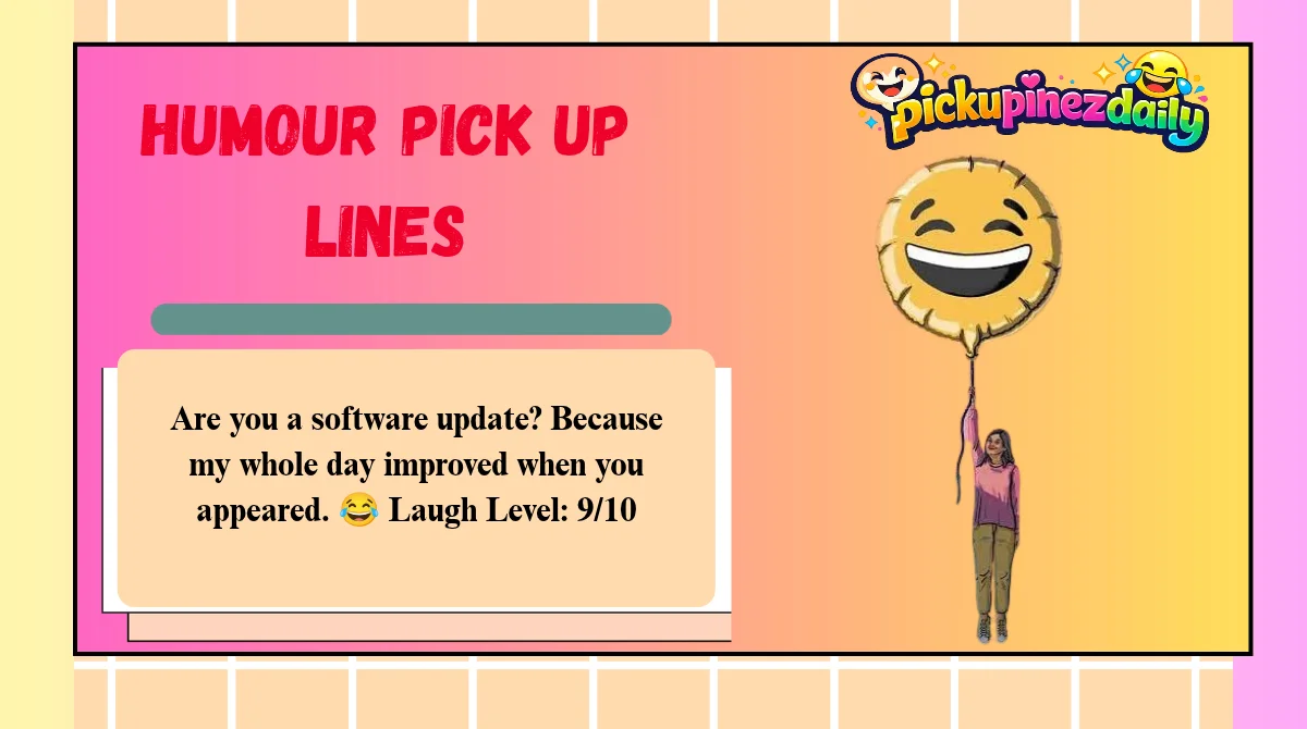 Humour Pick Up Lines
