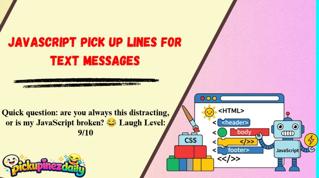 JavaScript Pick Up Lines for Text Messages